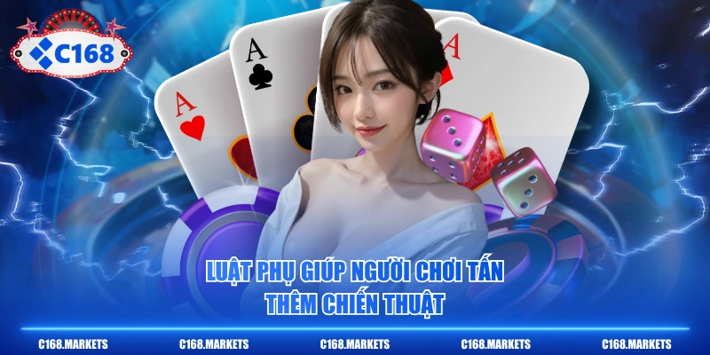 Luật phụ giúp người chơi Tấn thêm chiến thuật