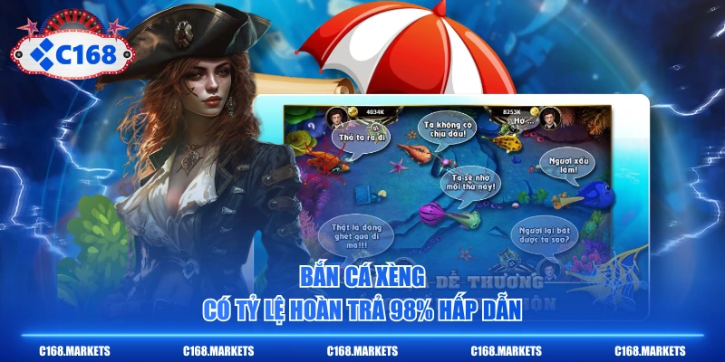 Bắn Cá Xèng có tỷ lệ hoàn trả 98% hấp dẫn